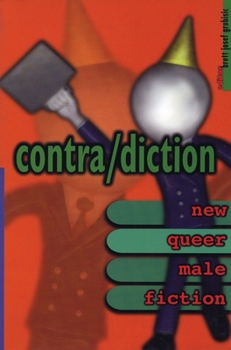 Paperback Contra/Diction: New Queer Male Fiction Book