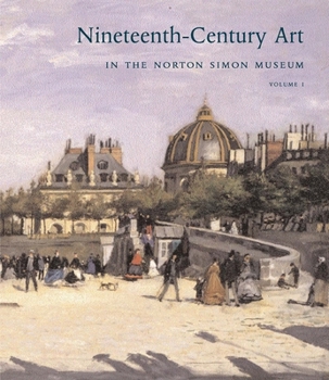 Hardcover Nineteenth-Century Art in the Norton Simon Museum Book