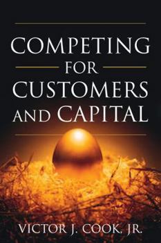 Hardcover Competing for Customers and Capital Book