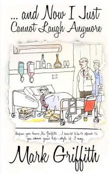 Paperback ...and Now I Just Cannot Laugh Anymore Book
