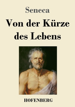 Paperback Von der Kürze des Lebens [German] Book