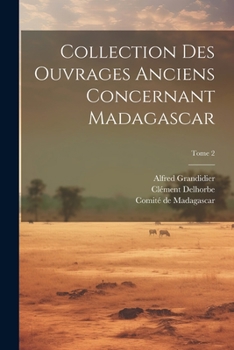 Paperback Collection des ouvrages anciens concernant Madagascar; Tome 2 [French] Book