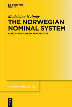 Hardcover The Norwegian Nominal System: A Neo-Saussurean Perspective Book