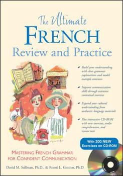 Paperback The Ultimate French Review and Practice: Mastering French Grammar for Confident Communication [With CDROM] Book