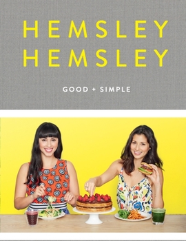 Hardcover Good and Simple: Recipes to Eat Well and Thrive: A Cookbook Book