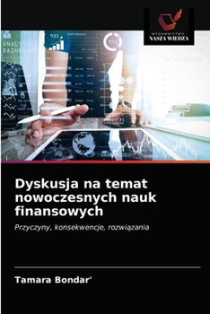 Paperback Dyskusja na temat nowoczesnych nauk finansowych [Polish] Book
