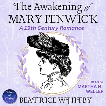 The Awakening of Mary Fenwick: A 19th Century Romance