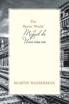 Paperback The Poetic World of Miguel De Unamuno Book