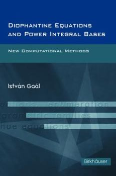 Paperback Diophantine Equations and Power Integral Bases: New Computational Methods Book