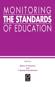 Hardcover Monitoring the Standards of Education: Papers in Honor of John P. Keeves Book