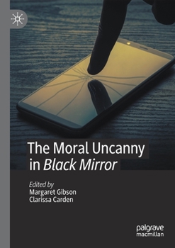 Paperback The Moral Uncanny in Black Mirror Book