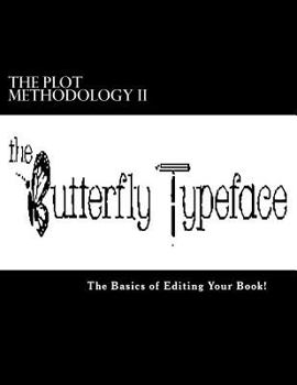 Paperback The PLOT Methodology II: The Basics of Editing Your Book! Book