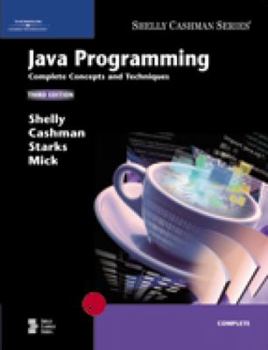 Paperback Java Programming: Complete Concepts and Techniques, Third Edition Book