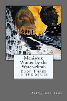 Paperback Meniscus: Winter by the Water-climb Book