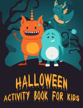 Paperback Halloween Activity Book for Kids: Activity Book for Kids- Including Coloring, Matching Game, Maze, Counting, Sudoku & Wordsearch Book