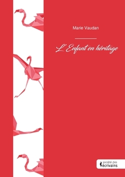 Paperback L'Enfant en héritage [French] Book