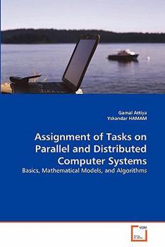 Paperback Assignment of Tasks on Parallel and Distributed Computer Systems Book