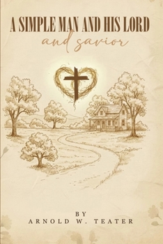 Paperback A simple man and his lord and savior Book