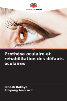 Paperback Prothèse oculaire et réhabilitation des défauts oculaires [French] Book