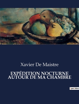 Paperback Expédition Nocturne Autour de Ma Chambre [French] Book