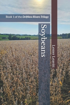 Paperback Soybeans: Book 1 of the Driftless Rivers Trilogy Book