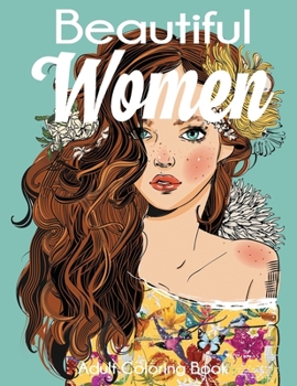 Paperback Beautiful Women Adult Coloring Book