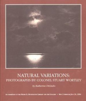 Paperback Natural Variations: Photographs by Colonel Stuart Wortley Book