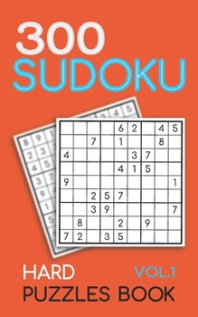 Paperback 300 Sudoku Hard Puzzles Book Vol.1: sudoku hard book, puzzles for adults 300 puzzles Book