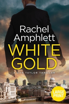 White Gold - Book #1 of the Dan Taylor