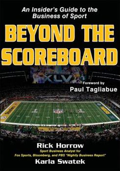 Paperback Beyond the Scoreboard: An Insider's Guide to the Business of Sport Book