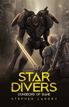 Paperback Star Divers: Dungeons of Bane Book