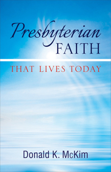 Paperback Presbyterian Faith That Lives Today Book