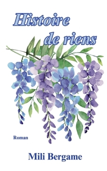 Paperback Histoire de Riens [French] Book