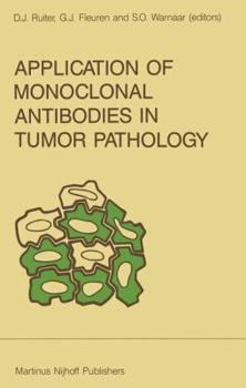 Paperback Application of Monoclonal Antibodies in Tumor Pathology Book