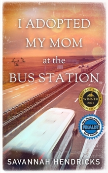 Paperback I Adopted My Mom at the Bus Station Book
