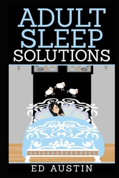 Paperback Adult Sleep Solutions: Insomnia Solutions (100% Natural), How To Overcome & Reduce Stress & Anxiety, Effective Method, Without Drugs, Sleeple Book