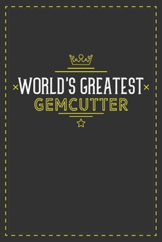 Paperback World's Greatest Gemcutter: Lined notebook - best gift for Gemcutter Book