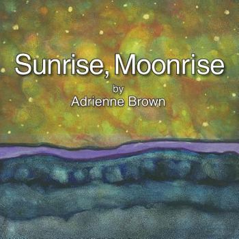 Paperback Sunrise, Moonrise Book