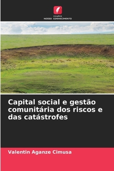 Paperback Capital social e gestão comunitária dos riscos e das catástrofes [Portuguese] Book