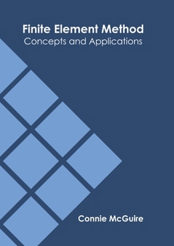 Hardcover Finite Element Method: Concepts and Applications Book