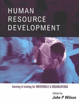 Paperback Human Resource Development: Learning and Training for Individuals and Organizations Book