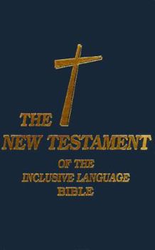 Hardcover The New Testament of the Inclusive Language Bible Book