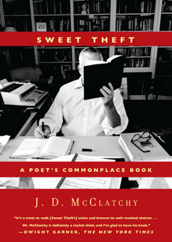 Paperback Sweet Theft: A Poet's Commonplace Book