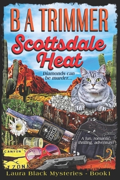 Paperback Scottsdale Heat: a fun, romantic, thrilling, adventure... Book