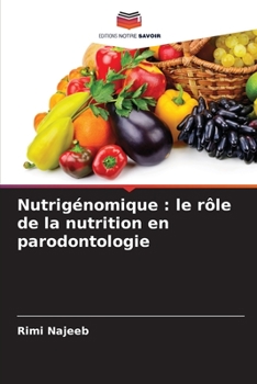 Paperback Nutrigénomique: le rôle de la nutrition en parodontologie [French] Book