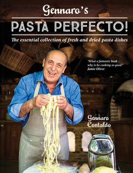 Hardcover Gennaro's Pasta Perfecto!: The essential collection of fresh and dried pasta dishes Book