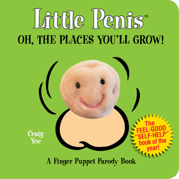 Board book Little Penis Oh the Places You'll Grow!: A Parody Book