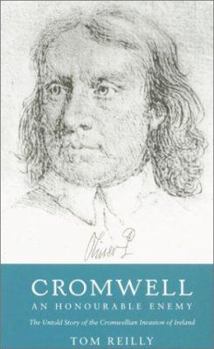 Paperback Phoenix: Cromwell: An Honourable Enemy: The Untold Story of the Cromwellian Invasion of Ireland Book