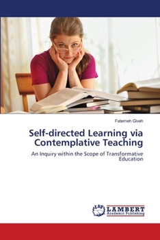 Paperback Self-directed Learning via Contemplative Teaching Book