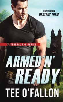 Armed 'N' Ready - Book #2 of the Federal K-9